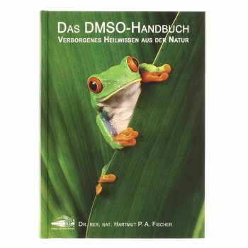Das DMSO Handbuch  Verborgenes Heilwissen